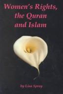 Cover of: Women's rights: the Quran and Islam