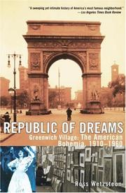 Cover of: Republic of Dreams: Greenwich Village: The American Bohemia, 1910-1960