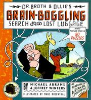 Cover of: Dr. Broth and Ollie's Brain-Boggling Search for the Lost Luggage by Michael Abrams, Jeff Winters