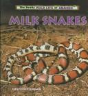 Cover of: Milk snakes