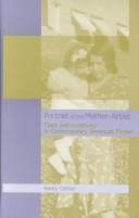 Cover of: Portrait of the mother-artist: class and creativity in contemporary American fiction