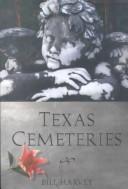Cover of: Texas cemeteries by Harvey, Bill