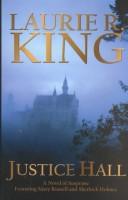 Cover of: Justice Hall by Laurie R. King