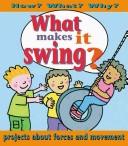 Cover of: What makes it swing?