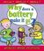 Cover of: Why does a battery make it go?