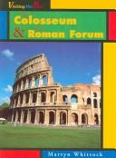 Cover of: The Colosseum & the Roman Forum by Martyn J. Whittock