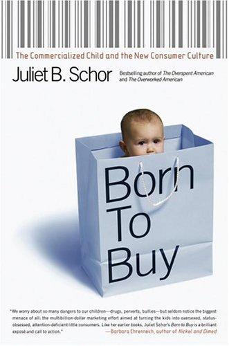 Born to Buy by Juliet B. Schor