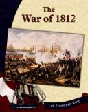 Cover of: The War of 1812 by Susan E. Haberle