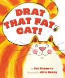 Cover of: Drat that fat cat!