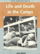 Cover of: Life and death in the camps