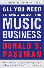 Cover of: All You Need to Know About the Music Business: Revised and Updated for the 21st Century