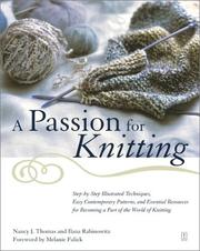 Cover of: A Passion for Knitting  by Nancy Thomas, Ilana Rabinowitz, Melanie Falick