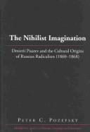 The nihilist imagination by Peter C. Pozefsky