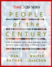 People of the Century: One Hundred Men & Women Who Shaped the Last One Hundred Years