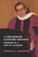Cover of: A twentieth-century odyssey: memoir of a life in academe