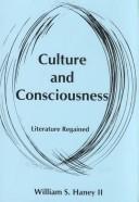 Cover of: Culture and consciousness: literature regained