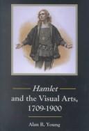 Cover of: Hamlet and the visual arts, 1709-1900