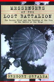 Cover of: Messengers of the Lost Battalion by Gregory Orfalea