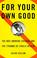 Cover of: For Your Own Good