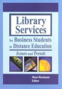 Library services for business students in distance education : issues and trends