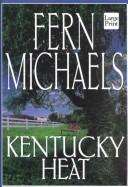 Cover of: Kentucky heat by Hannah Howell