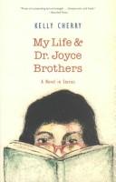 Cover of: My life and Dr. Joyce Brothers by Kelly Cherry, Kelly Cherry