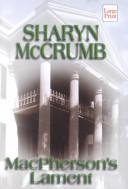 Cover of: MacPherson's lament by Sharyn McCrumb