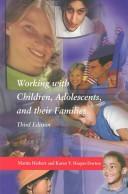 Cover of: Working with children, adolescents, and their families