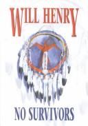 Cover of: No survivors by Will Henry