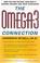 Cover of: The Omega-3 Connection