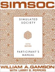 Cover of: SIMSOC: Simulated Society, Participant's Manual by William A. Gamson, Larry G. Peppers, William A. Gamson, Larry G. Peppers