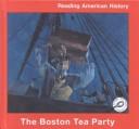 Cover of: The Boston Tea Party by Lilly, Melinda.