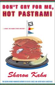 Cover of: Don't cry for me, hot pastrami: a Ruby, the rabbi's wife mystery