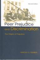 Cover of: Peer prejudice and discrimination by Harold D. Fishbein