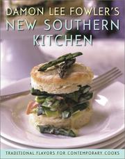 Cover of: Damon Lee Fowler's New Southern Kitchen: Traditional Flavors for Contemporary Cooks