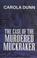 Cover of: The case of the murdered muckraker