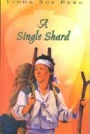 Cover of: A single shard by Linda Sue Park