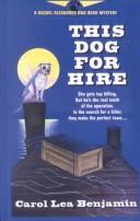 Cover of: This dog for hire by Carol Lea Benjamin