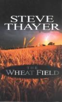 Cover of: The wheat field: a novel