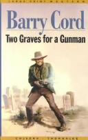 Cover of: Two graves for a gunman by Barry Cord