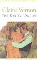 Cover of: The dutiful doctor