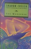 Cover of: The wanderer by Sharon Creech