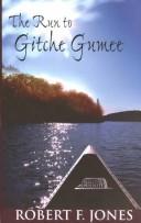 Cover of: The run to Gitche Gumee