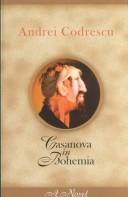 Cover of: Casanova in Bohemia by Andrei Codrescu