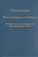 Cover of: History, religion, and violence | Clifford Davidson
