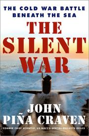 The Silent War by John Pina Craven