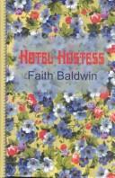 Hotel hostess by Faith Baldwin