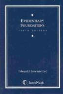 Cover of: Evidentiary foundations | Edward J. Imwinkelried