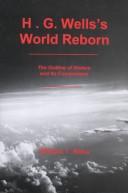 Cover of: H.G. Well's world reborn: The outline of history and its components
