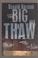 Cover of: The big thaw